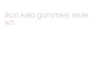 ikon keto gummies reviews