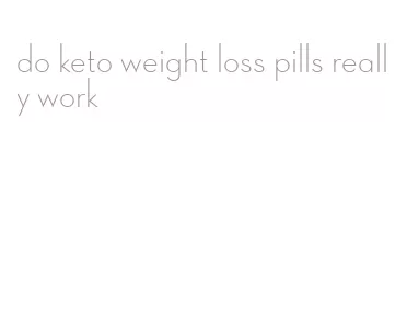 do keto weight loss pills really work
