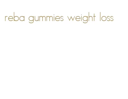 reba gummies weight loss