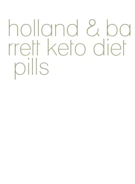 holland & barrett keto diet pills