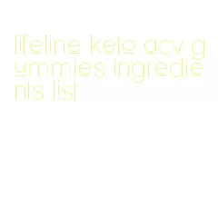 lifeline keto acv gummies ingredients list