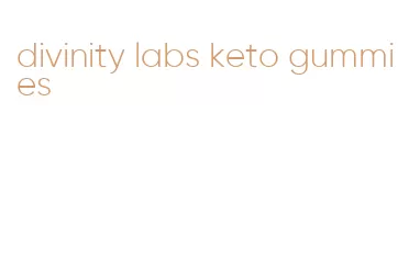 divinity labs keto gummies