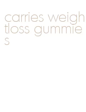 carries weightloss gummies