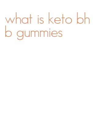 what is keto bhb gummies