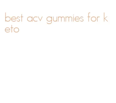 best acv gummies for keto