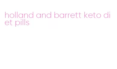 holland and barrett keto diet pills