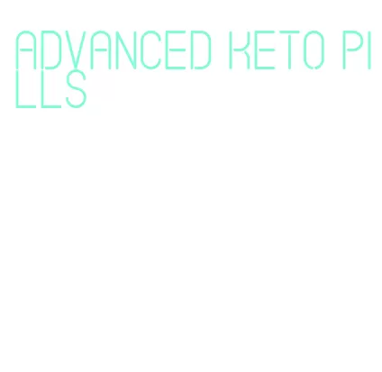 advanced keto pills