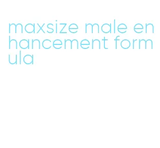 maxsize male enhancement formula