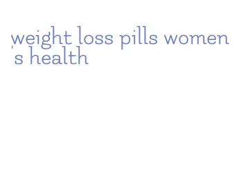 weight loss pills women's health