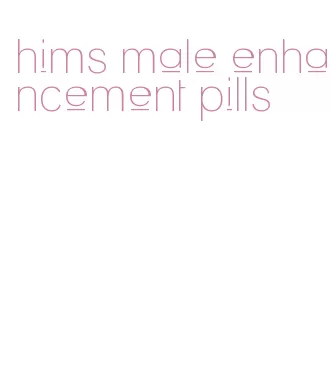 hims male enhancement pills