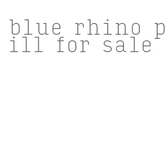 blue rhino pill for sale