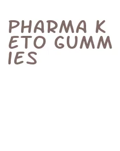 pharma keto gummies