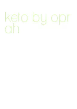 keto by oprah