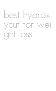 best hydroxycut for weight loss