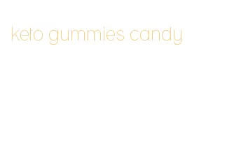 keto gummies candy