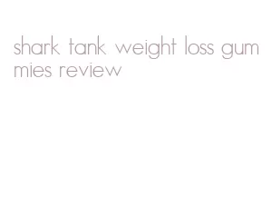 shark tank weight loss gummies review