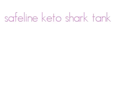 safeline keto shark tank