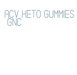 acv keto gummies gnc