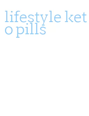 lifestyle keto pills