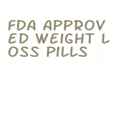 fda approved weight loss pills