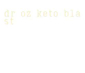 dr oz keto blast