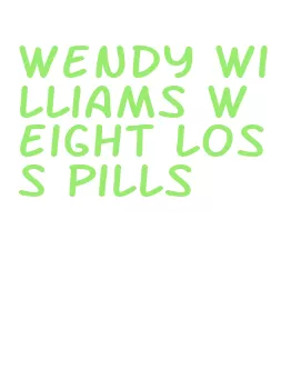 wendy williams weight loss pills