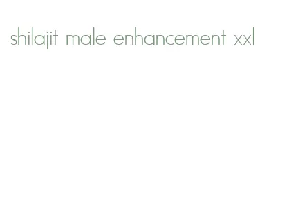 shilajit male enhancement xxl