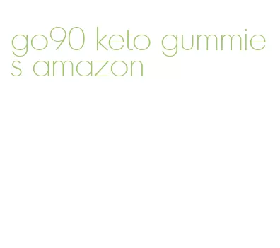 go90 keto gummies amazon