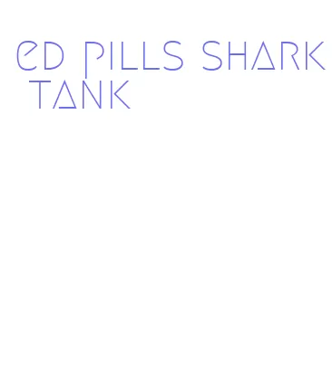 ed pills shark tank