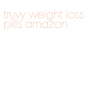 truvy weight loss pills amazon