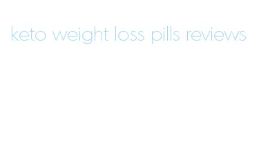 keto weight loss pills reviews