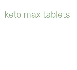 keto max tablets