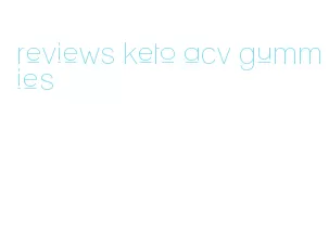 reviews keto acv gummies