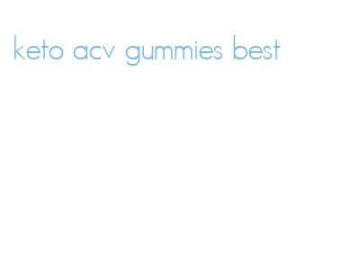 keto acv gummies best