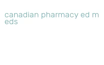 canadian pharmacy ed meds