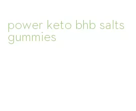 power keto bhb salts gummies