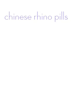 chinese rhino pills