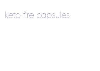 keto fire capsules