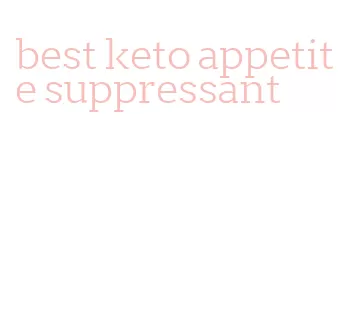 best keto appetite suppressant