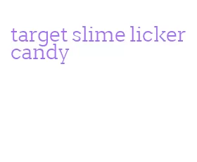 target slime licker candy