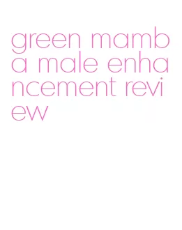green mamba male enhancement review
