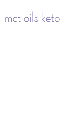 mct oils keto