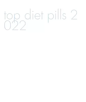 top diet pills 2022