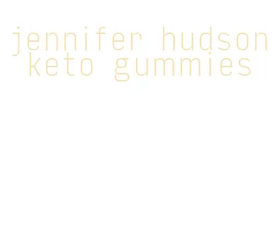 jennifer hudson keto gummies