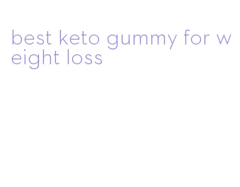 best keto gummy for weight loss
