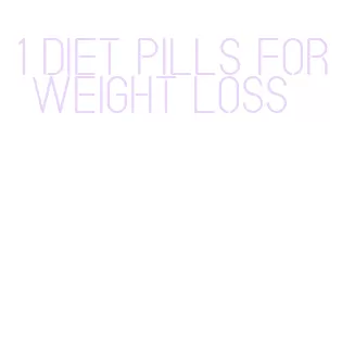 1 diet pills for weight loss