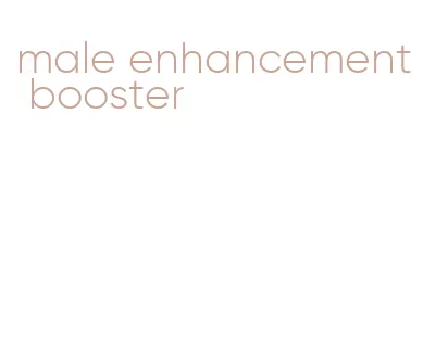 male enhancement booster