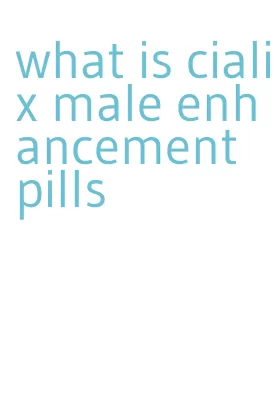 what is cialix male enhancement pills