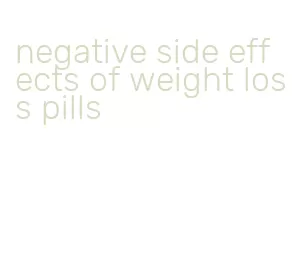 negative side effects of weight loss pills