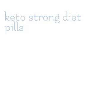 keto strong diet pills